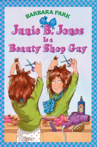 JUNIE B JONES IS A BEAUTY SHOP G